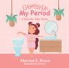 Книга Growing Up Series : My Period: Step-by-step Guide