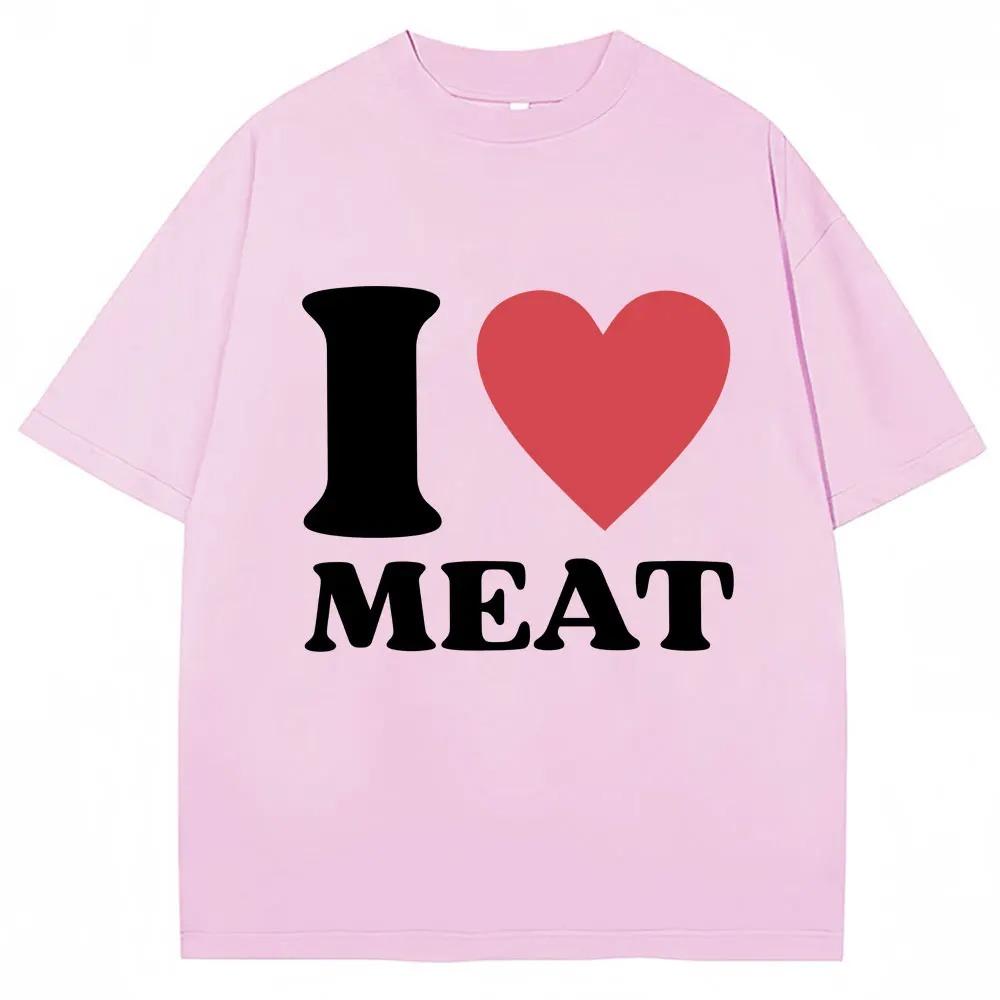 Смешная футболка с принтом I Love Meat, юмор, шутка, Y2k, мужская, женская, оверсайз, хлопок, повседневная, с круглым вырезом, короткий рукав, уличная мода