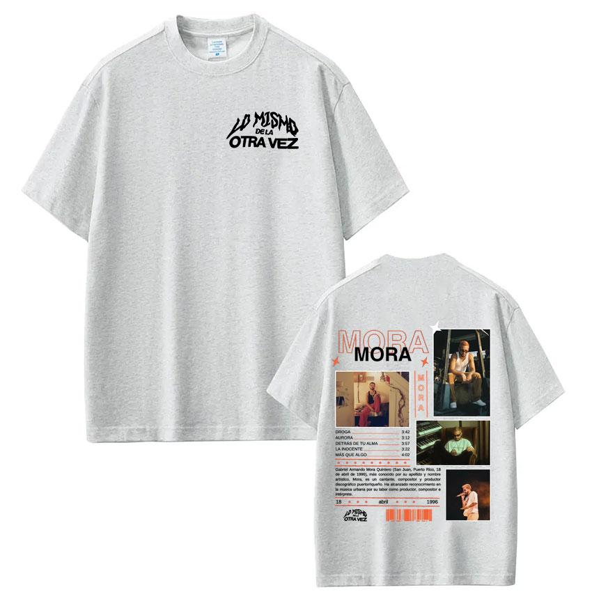 Rapper Mora Lo Mismo De La Otra Vez T Shirts Unisexs Clothing Hip Hop Fashion Short Sleeve TShirts Casual Cotton Oversized Tshirt