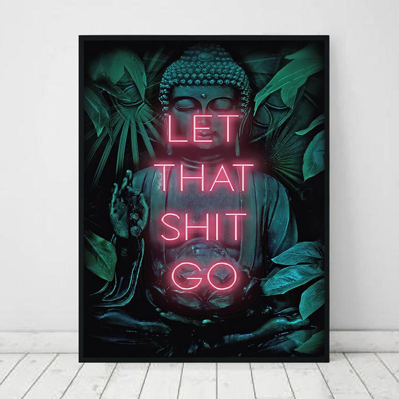 Let That Shit Go плакат с принтом, знак, духовный Будда, йога, дзен, идея подарка, печать на холсте, неоновая стена, женская живопись, декор комнаты