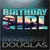 Birthday Girl (Paperback)- Penelope Douglas