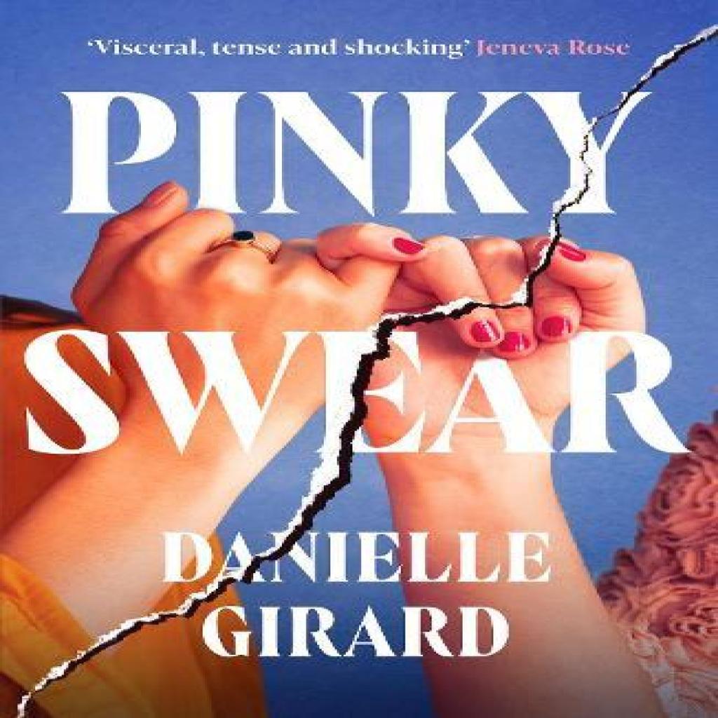 Pinky Swear by Danielle Girard Paperback Book 9781835985007