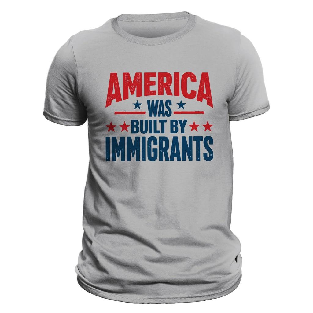 America Was Built By Immigrants Anti Immigration Human Rights Protest T-Shirt and kids tshirt
