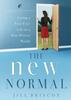 Книга The New Normal : Living a Fear-Free Life In a Fear-Driven World