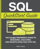 Книга SQL QuickStart Guide : The Simplified Beginner's Guide To Managing, Analyzing, and Manipulating Data With SQL