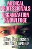 The Medical Professionals and the Organization of Knowledge Book