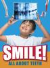 Книга Smile! : All About Teeth