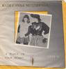 7-дюймовая пластинка KATE ANNA MCGARRIGLE A Place In Your Heart Love Is PDS2280 POLYGRAM 1985 Канада КантриФолк Б/у