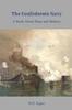 Книга The Confederate Navy (CSN): A Book About Ships and Harbors
