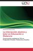 Книга La Interaccion Alumno Y Tutor En Educacion a Distancia