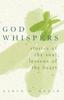 Книга God Whispers : Stories of the Heart Lessons of the Soul
