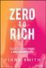Книга Zero To Rich : Secrets To Becoming a Millionaire by 30