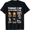 Things I Do In My Spare Time Hamster Hammy Pet Lovers Gift Unisex T-Shirt
