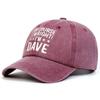 Unisex OF COURSE IM RIGHT IM DAVE Print Wash Baseball Caps Spring and Autumn Outdoor Adjustable Casual Hats Sunscreen Hat