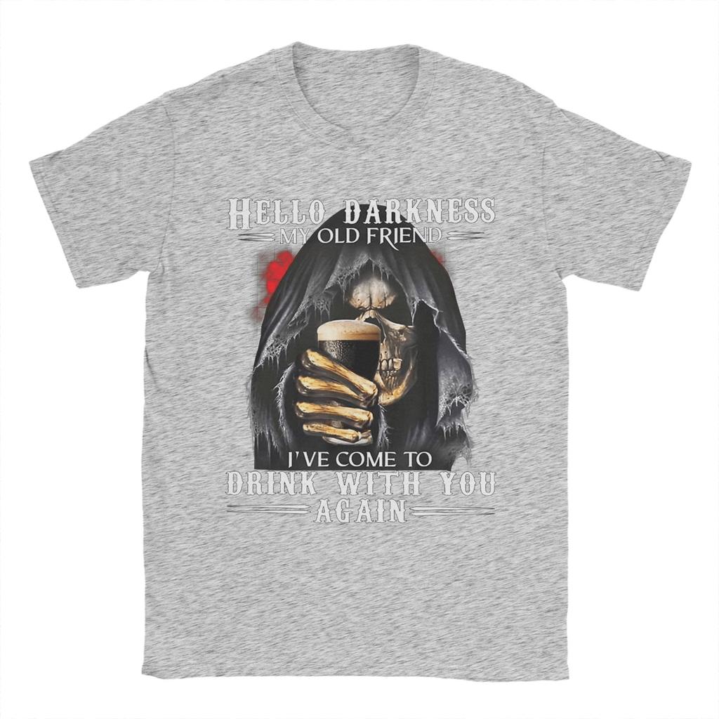 Hello Darkness My Old Friend Grim Reaper Skeleton Drink Beer T Shirt for Men Cotton Vintage TShirt O Neck Tees Short Sleeve Tops