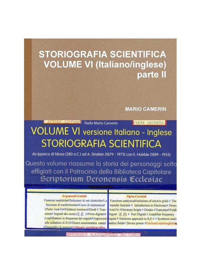 The STORIOGRAFIA SCIENTIFICA VOLUME VI (Italiano/inglese) Parte II Book