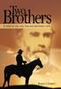 Книга Two Brothers : A Story of the Civil War and Brotherly Love