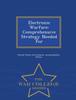 The Electronic Warfare : Comprehensive Strategy Needed for - War College Series Book
