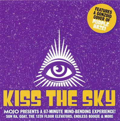 CD РАЗНЫЕ ИСПОЛНИТЕЛИ - Поцелуй небо (Mojo представляет 67-минутный АВГУСТ2017 Журнал Mojo 2017 Великобритания Джаз Б/У