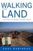Книга Walking the Land : A History of Israeli Hiking Trails