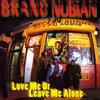 12-дюймовая пластинка BRAND NUBIAN - Love Me Or Leave Me Alone 066337 Elektra 1993 США Рэп и хип-хоп/R&B Б/У