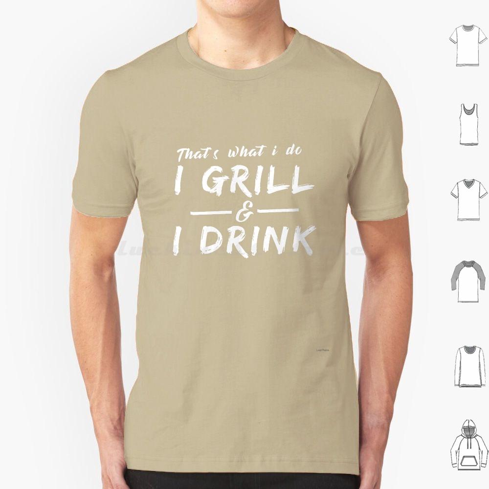 I Grill I Drink Funny Summer Bbq Barbecue T Shirt Big Size 100 Cotton Thats What I Do I Grill I Drink Drinking Beer