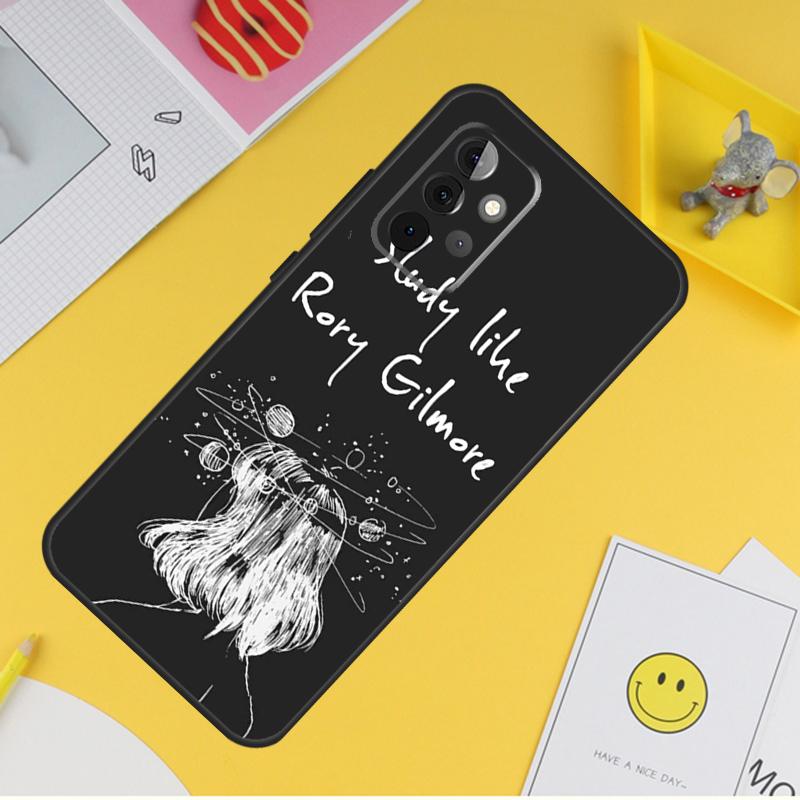 Gilmore Girls Quotes Phone Case For Samsung Galaxy A53 A33 A13 A12 A32 A52 A14 A34 A54 A15 A25 A35 A55 A71 A51
