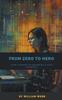 Книга From Zero To Hero : Your Journey To Becoming a Data Scientist