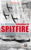Книга R.J. Mitchell: Schooldays To Spitfire : The Story of How the Spitfire Was Designed, Built and Tested and How Close It Came To Not Happening At All
