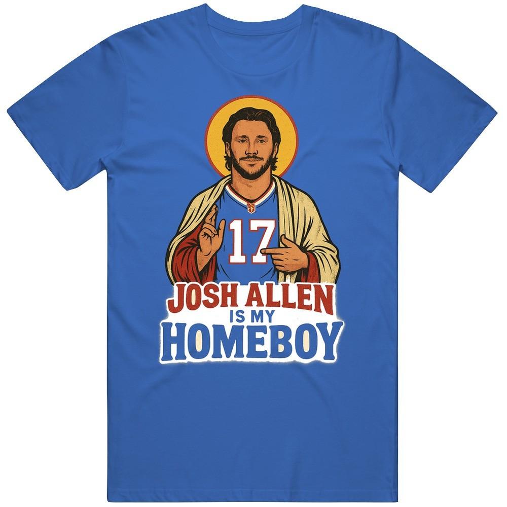 Cool Josh Allen Is My Homeboy Great Gift Idea v2 T Shirt Unisex T-Shirt