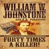 Forty Times a Killer by J.A. Johnstone Paperback Book 9780786051908