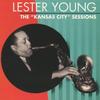 CD LESTER YOUNG - The "kansas City" Sessions UCCU9585 THE VERVE MUSIC 2007 Japan ObiJazz Used
