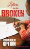 Книга Letters To the Broken : Living Is Still an Option
