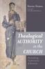 Книга Theological Authority In the Church : Reconsidering Traditionalism and Hierarchy