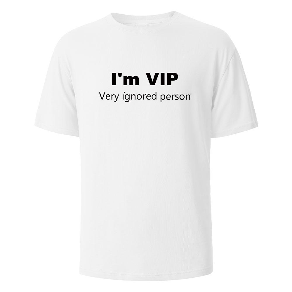 cotton I’m VIP Funny Letter Printing T-shirt For Men Wowen 100% Cotton Summer Breathable Tops O-neck Oversize Basic Tees Men's Clothing