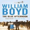The Blue Afternoon by William Boyd Paperback Book 9780141046907