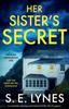 Книга Her Sister's Secret : A Completely Gripping Psychological Thriller Full of Suspense