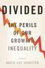 The Divided : The Perils of Our Growing Inequality Book