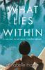 The What Lies Within : The Perfect Gripping Read Book