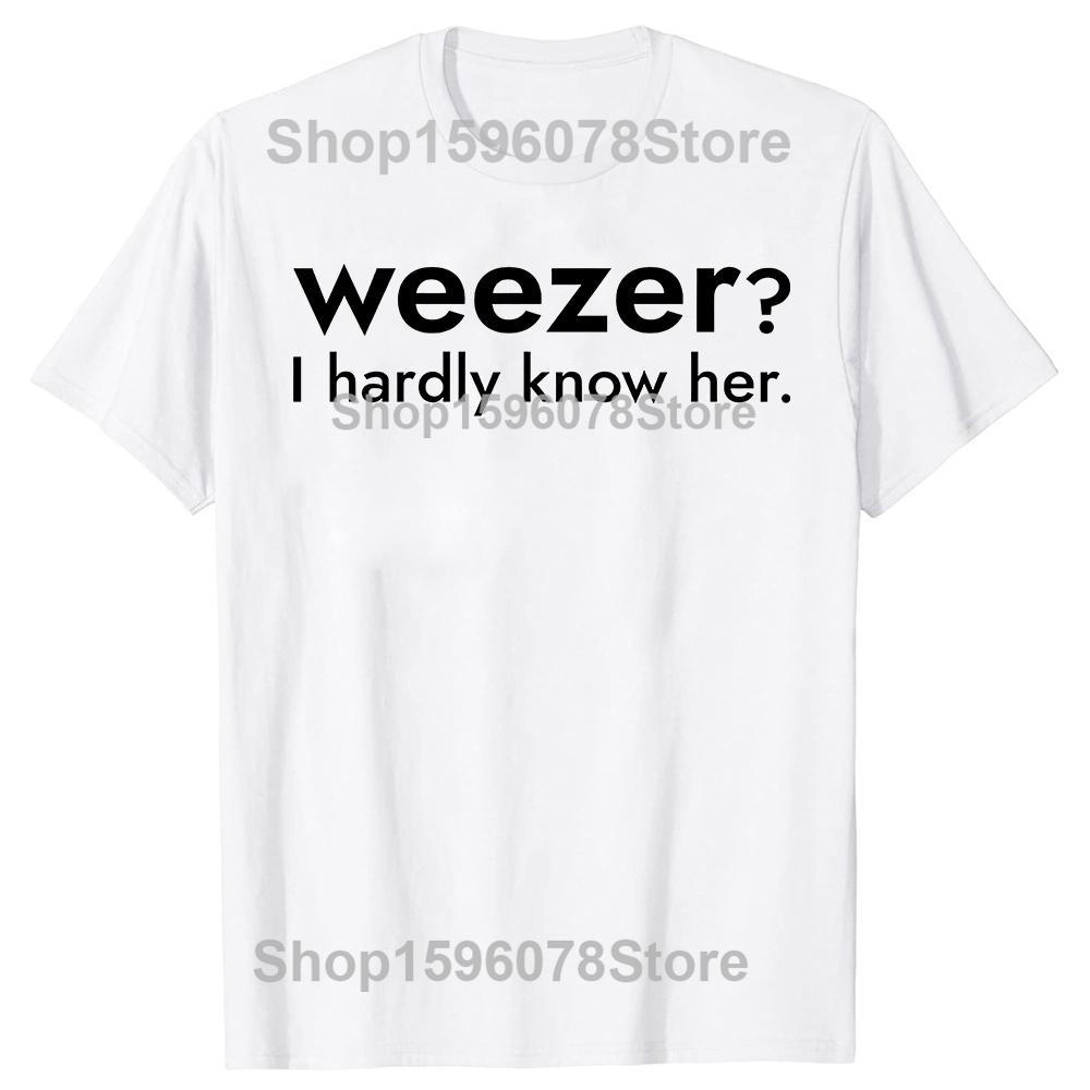 Weezer Я Её Почти Не Знаю Футболки Хлопок Короткий Рукав Подарки на День Рождения Мужская Одежда Мода Повседневная Свободная Оверсайз Футболка