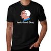 T Graphic Yeah Okay Bernie Shirts Good T Essential T-Shirt Sanders Shirt Man