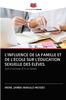Книга L'Influence De La Famille Et De l'Ecole Sur l'Education Sexuelle Des Eleves.