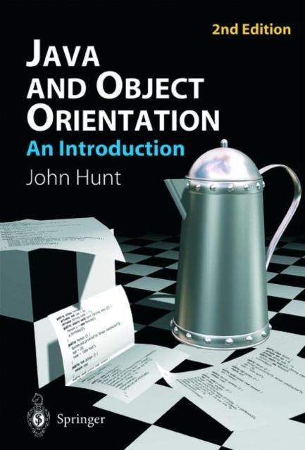 The Java and Object Orientation: An Introduction Book