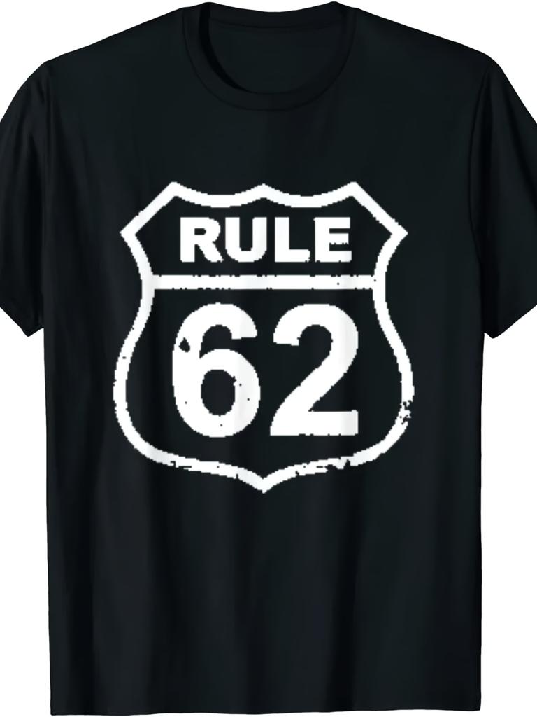 Rule 62 Sober NA AA Anonymous 12 Step Recovery Gifts Rule 62 T-Shirt Same Style for Men and Women 2025 Summer Short-slee