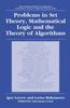 The Problems In Set Theory, Mathematical Logic and the Theory of Algorithms Book
