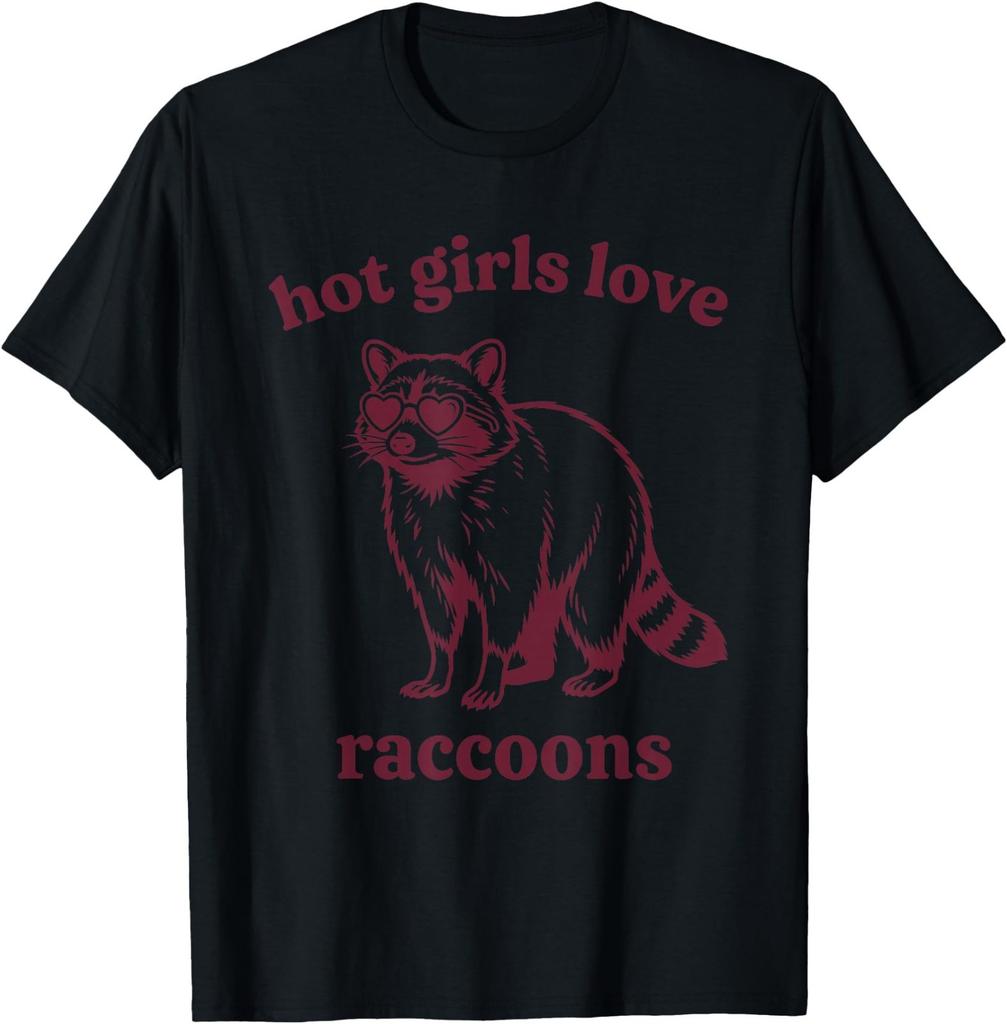 Hot Girls Love Raccoons T-Shirt