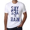 Men’s Vintage Tee Shirt Graphic T Shirt Say Yes To RAIN White
