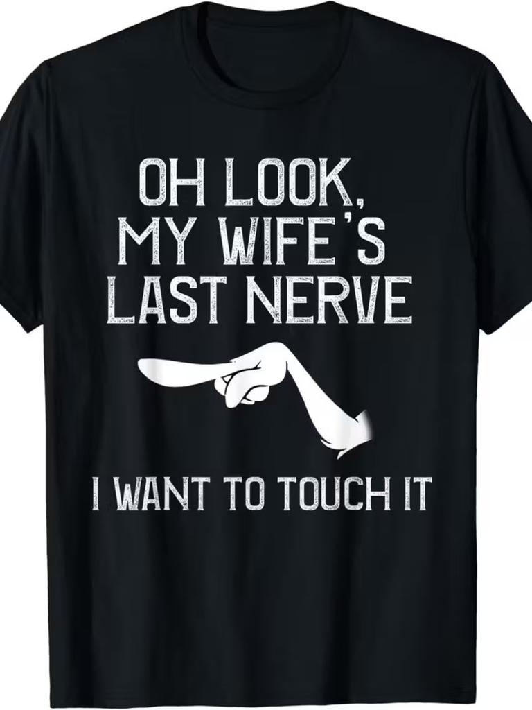 T-shirt humoristique pour homme - "Oh Look, My Wife'S Last Nerve" - T-shirt