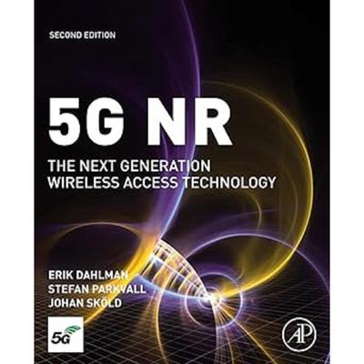 5G NR СЛЕДУЮЩЕЕ ПОКОЛЕНИЕ ТЕХНОЛОГИИ БЕСПРОВОДНОГО ДОСТУПА 2-Е ИЗДАНИЕ Мягкая обложка UKN224