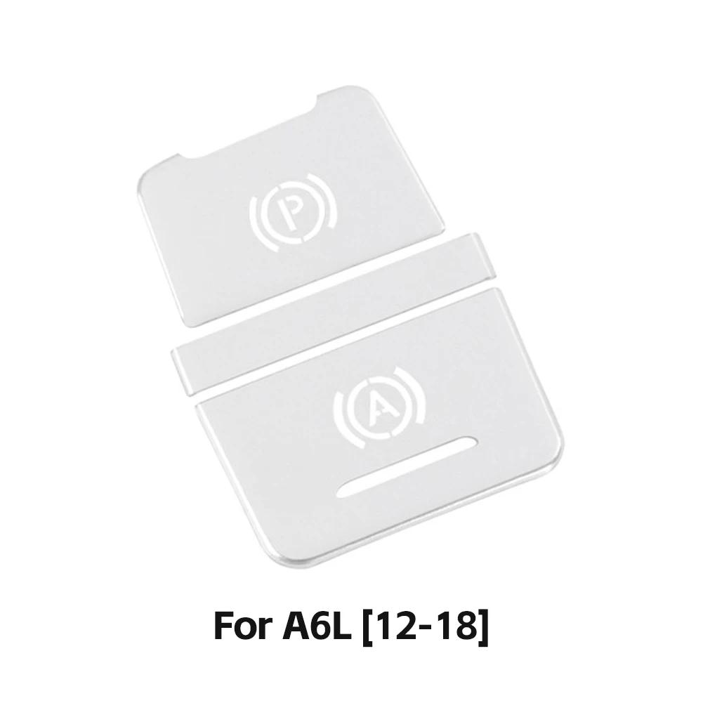 Автомобильная электронная кнопка ручного тормоза наклейка украшение салон металлический защитный чехол аксессуары для A6 C7 2012-2015 C8 19-21